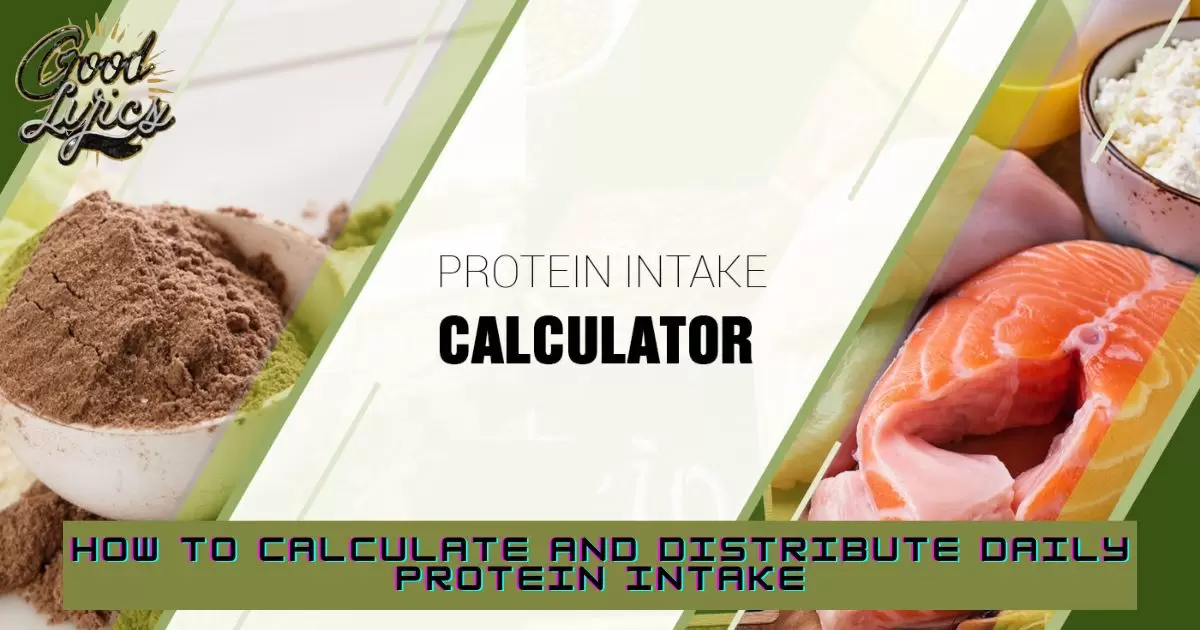 How to Calculate and Distribute Daily Protein Intake