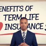 Benefits of Term Life Insurance in