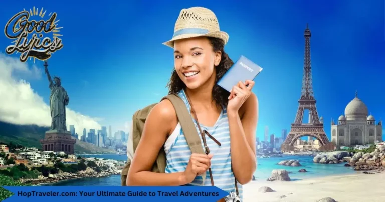 HopTraveler.com Your Ultimate Guide to Travel Adventures